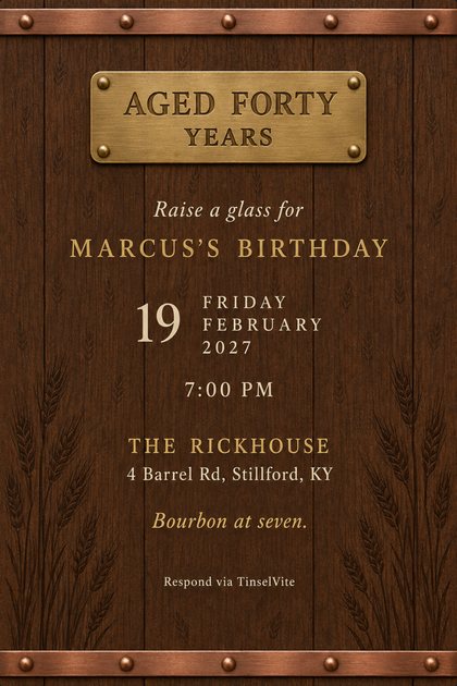 Birthday invitation on dark oak staves with copper hoops top and bottom, a brass plate engraved AGED FORTY YEARS, barley ears branded low, with the date and venue below.