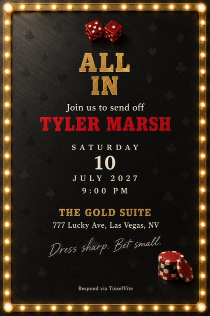 Black card with a gold marquee bulb border, red dice at the top, a stack of red and black poker chips at lower right, and gold ALL IN above a name in red, with the date and venue below.