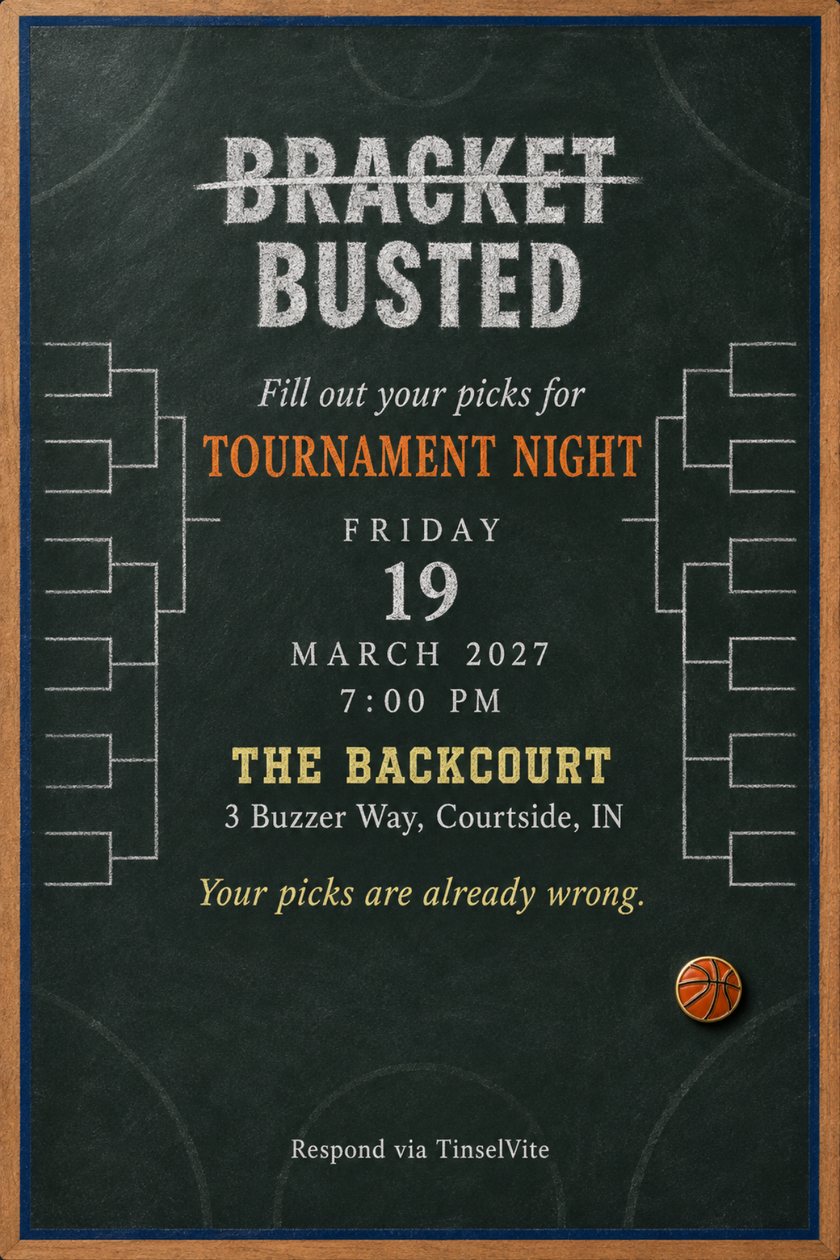 Watch party invitation: chalkboard in a wood frame, chalk brackets on both sides, BRACKET BUSTED with a line through BUSTED, a basketball pin, date and venue below.