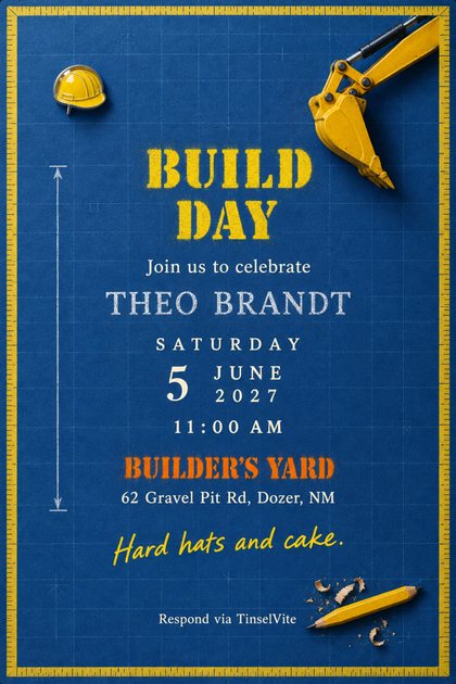 Blueprint-blue card bordered by a yellow tape measure, with a hard hat pin, a yellow excavator arm at top right and a carpenter's pencil. Stencilled BUILD DAY over a name, with date and venue below.