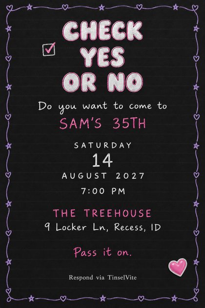 Birthday invitation as a class note on black paper, lavender heart and star border, bubble letters reading Check Yes or No, a ticked box, pink heart sticker, details below.