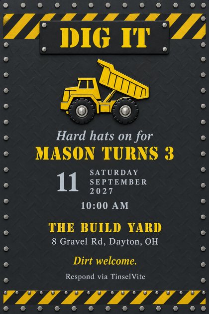 Construction birthday invitation on a charcoal steel sign with bolted border, yellow hazard stripes, a raised yellow dump truck and DIG IT in stencil lettering, date and venue below.