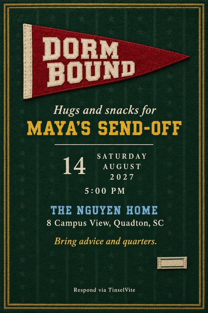 Going away invitation for a college send-off: a red felt pennant reading DORM BOUND on green wool with gold trim, with the date and venue below.