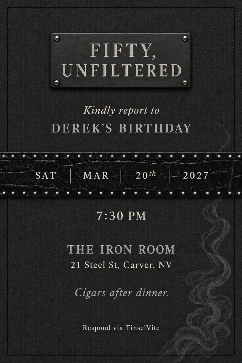 Birthday invitation on charcoal flannel with a steel nameplate engraved FIFTY, UNFILTERED, a black croc leather studded band with the date, and cigar smoke curling up the right side.