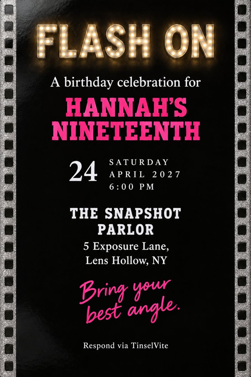 Black gloss card with silver film-strip borders down both edges. Lit bulb marquee letters spell FLASH ON above hot-pink capitals for a nineteenth birthday, with the date and venue below.