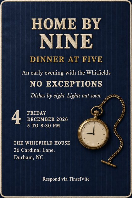 Midnight navy pinstripe card with cream piping. Embroidered HOME BY NINE over brass DINNER AT FIVE, then NO EXCEPTIONS. A brass pocket watch and chain at right, with the date and venue below.