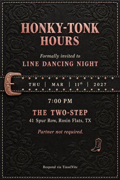 Line dancing night invitation: black tooled leather with embossed roses, a studded belt and buckle across the middle, and a boot pin, titled Honky-Tonk Hours.
