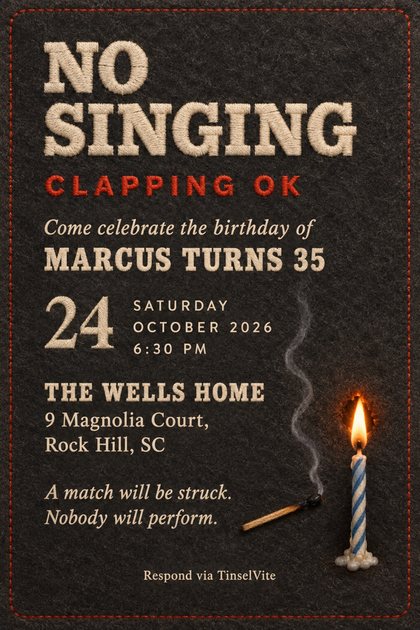 Charcoal felt card with a red stitched border. Cream embroidered slab capitals read NO SINGING, with CLAPPING OK in red, a name below, then the date and venue. A burnt match and a lit candle scorch the felt.