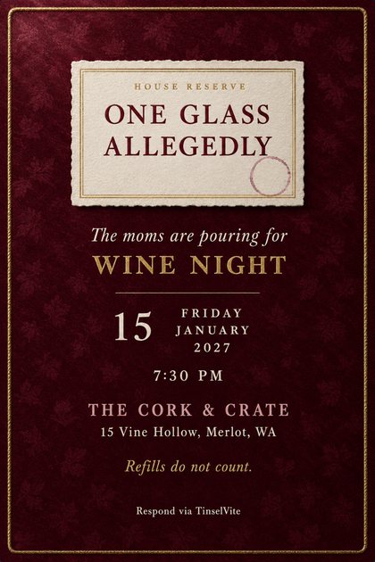 Mom's night out wine night invitation: a cream deckled wine label reading One Glass Allegedly with a wine ring, on merlot velvet with a gold cord border, date and venue below.