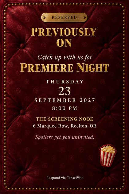 Watch party invitation styled as a burgundy button-tufted velvet theatre seat back with a brass RESERVED plate, gold title Previously On, a popcorn patch, and the date and venue below.