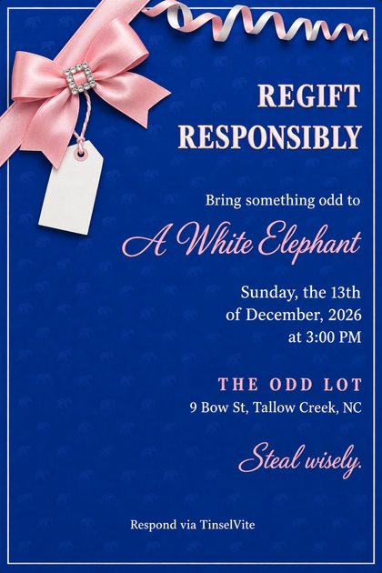White elephant holiday party invitation on cobalt blue with a pink satin bow, rhinestone buckle, blank gift tag and the heading Regift Responsibly above the date and venue.