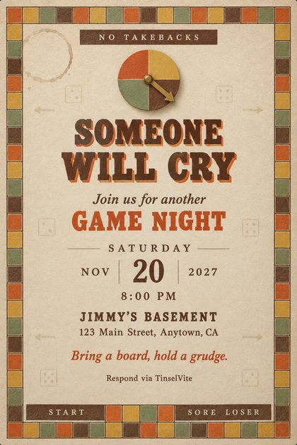 Game night invitation on cream board with a square track border in orange, mustard, green and brown, a spinner dial, and the bold title Someone Will Cry. Date and venue below.