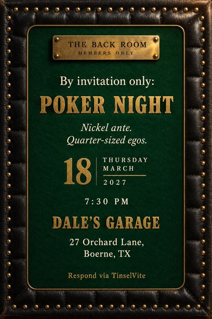 Black quilted leather invitation with brass upholstery tacks and a riveted nameplate reading THE BACK ROOM, MEMBERS ONLY. On green felt, brass letters read POKER NIGHT, with the date and venue below.