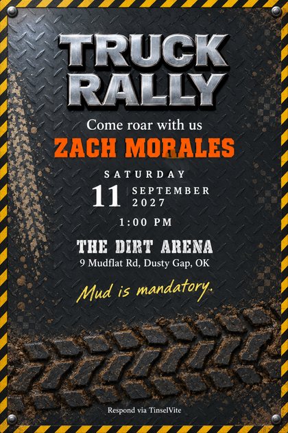 Charcoal diamond-plate card with yellow hazard-stripe border and corner rivets. Chrome capitals read TRUCK RALLY above an orange name, the date and venue below, and a muddy tire tread at the foot.