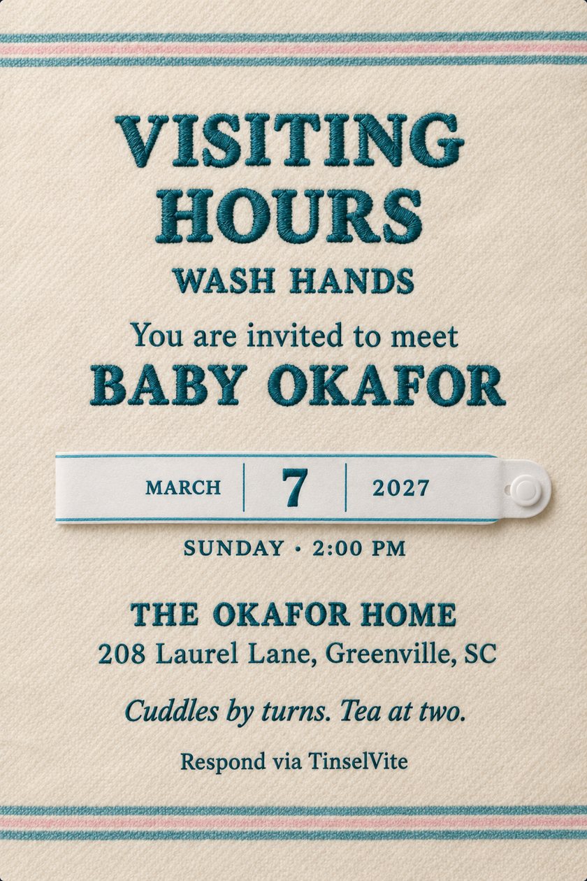Just because invitation: Cream wool blanket with teal and pink stripes. Embroidered teal text: Visiting Hours, Wash Hands, Baby Okafor, then a white hospital wristband reading March 7 2027, with time and address.